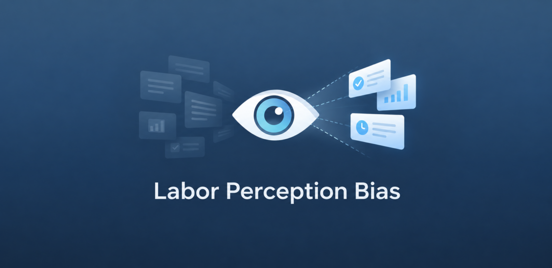 LABOR PERCEPTION BIAS​